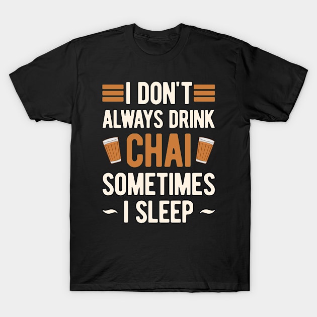 Funny Chai T-Shirt by TheVintageChaosCo.